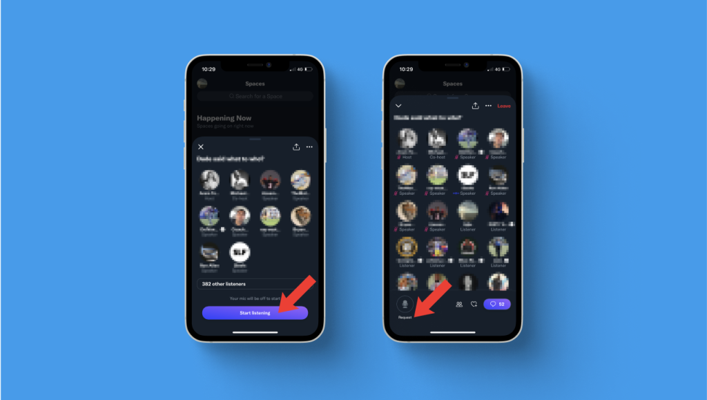 Twitter Spaces on iOS. Tap Start listening and request